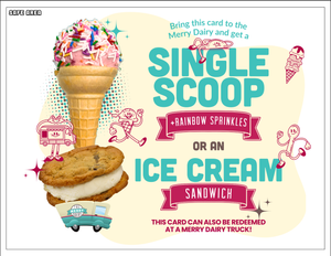 Single scoop with rainbow sprinkles or ice cream sandwich Loot Bag Cards for right now!