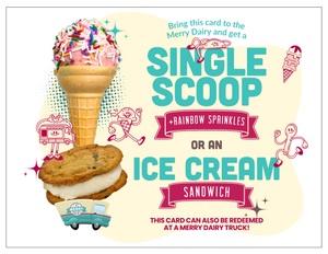 Single scoop with rainbow sprinkles or ice cream sandwich Loot Bag Cards for right now!